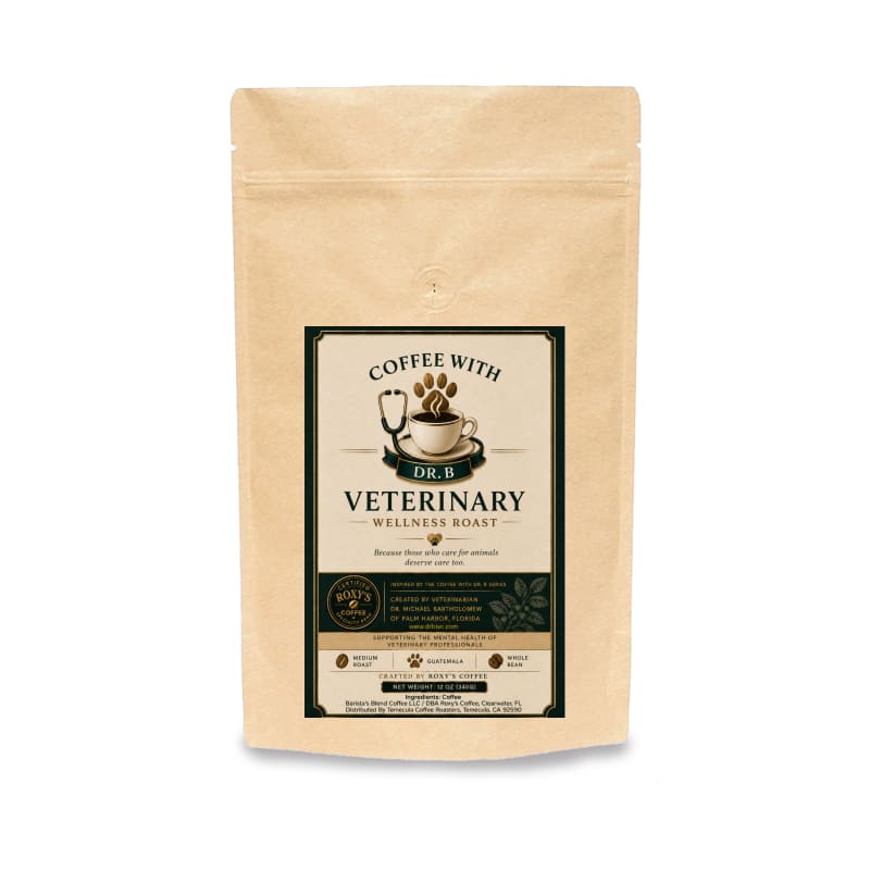 Coffee with Dr. B Veterinary Wellness Roast - Focusing on the Mental Health of Veterinary Professionals - Coffee from Guatemala
