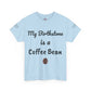 My Birthstone is a Coffee Bean Shirt