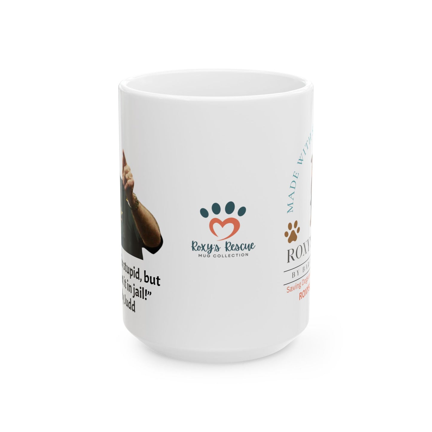 Sheriff Grady Judd Quote Ceramic Mug