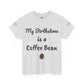 My Birthstone is a Coffee Bean Shirt