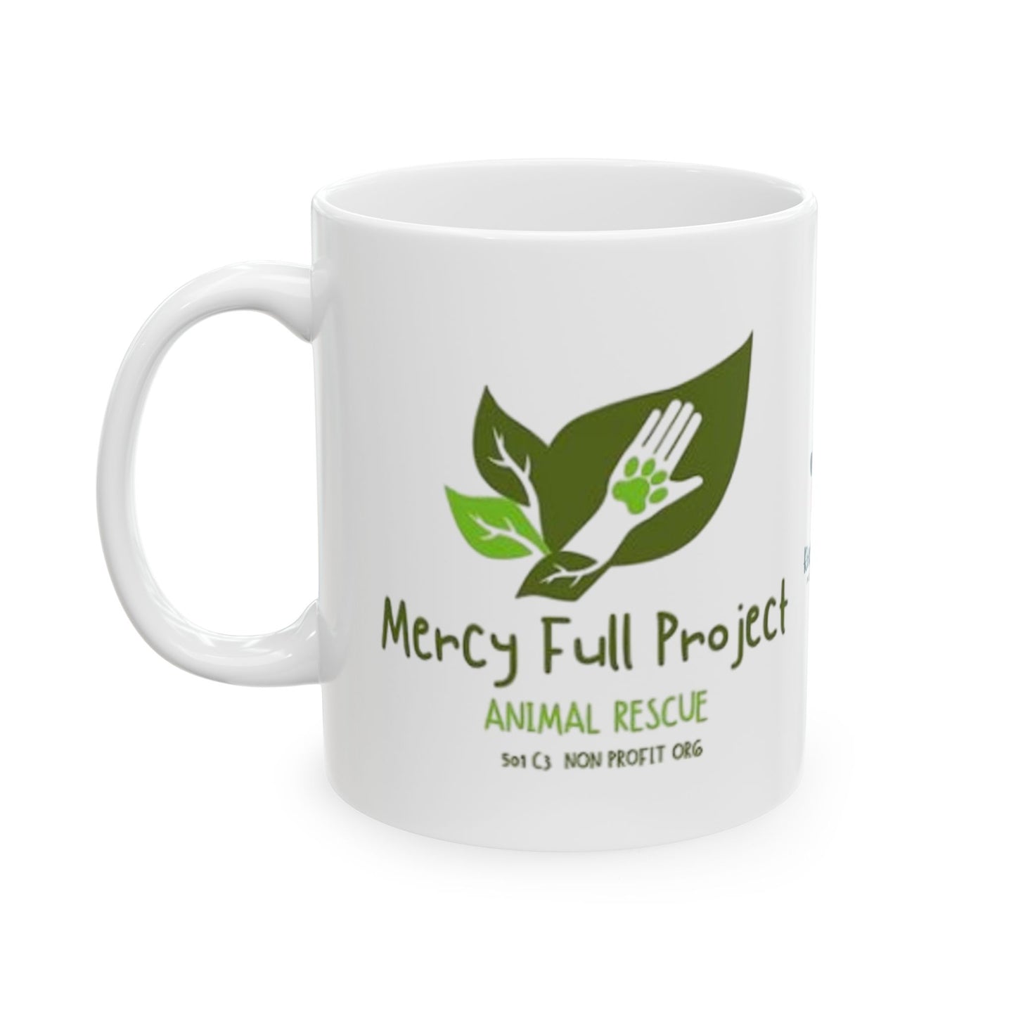 Mercy Full Project Coffee Mug (11oz & 15oz)