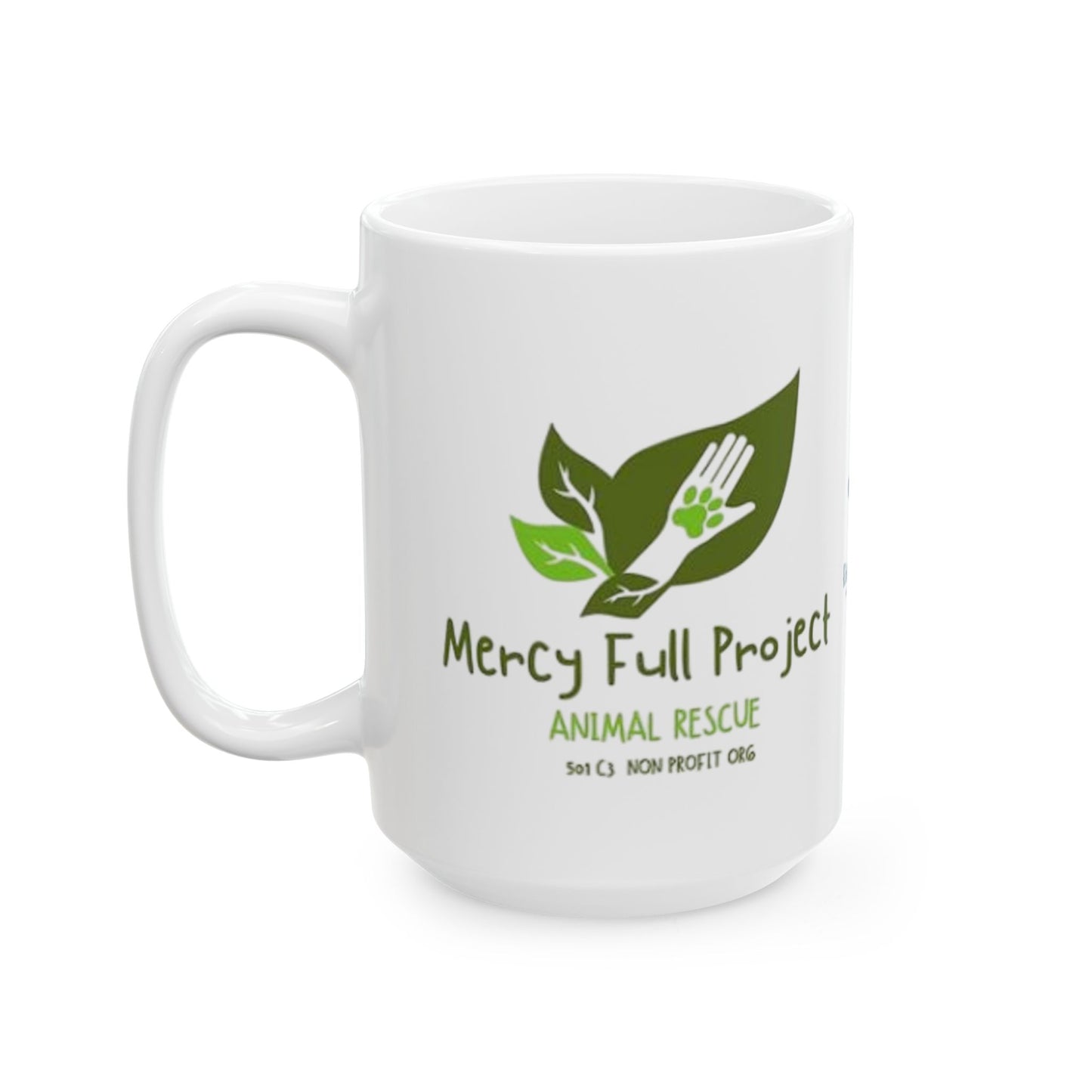Mercy Full Project Coffee Mug (11oz & 15oz)