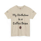 My Birthstone is a Coffee Bean Shirt